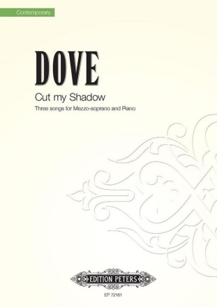 Cut my Shadow  (Three Songs) for mezzo-soprano and piano