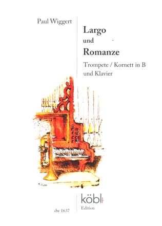 Largo und Romanze fr Trompete/Kornett in B und Klavier