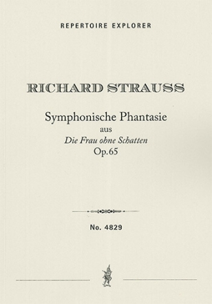 Symphonic Fantasy op. 65 from 'Die Frau ohne Schatten' fr Orchester Studienpartitur