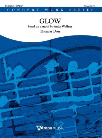 Glow Concert Band/Harmonie Score