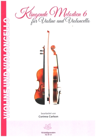 Klingende Melodien Band 6 fr Violine und Violoncello Partitur und Violoncellostimme