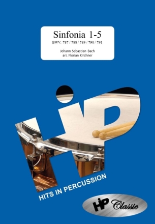 Sinfonia 1-5 BWV 787/788/789/790/791 fr 3 Spieler (Xylophon, Vibraphon, Marimba) Partitur und Stimmen