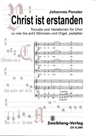 Christ ist erstanden fr gem Chor zu 4-8 Stimmen und Orgel, pedaliter Partitur