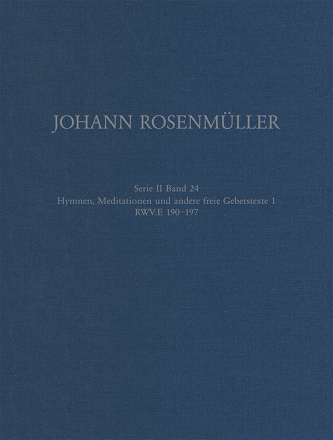 Rosenmller Gesamtausgabe Band 24 Serie II Band 24 Hymnen, Meditationen und andere freie Gebetstexte Band 1 Partitur (Leinen)