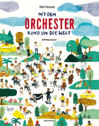 Mit dem Orchester um die Welt   Wimmel-Bilderbuch (Hardcover)