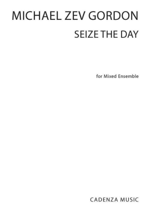 Seize the Day Mixed Ensemble Studienpartitur