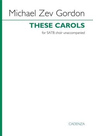 These Carols SATB Chorpartitur