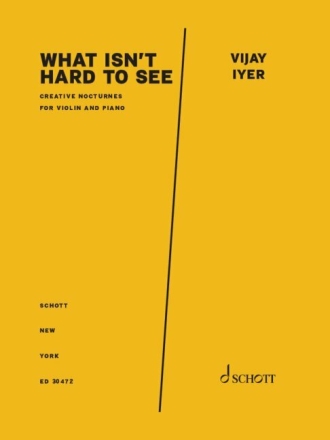 What isn't hard to see Violine und Klavier Partitur (zugleich Spielpartitur)