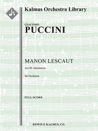 Manon Lescaut Act III Intermez (f/o sc) Scores