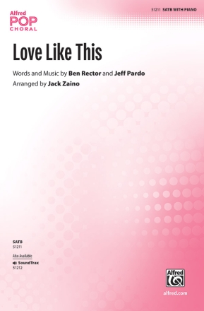 Love Like This SATB Mixed voices
