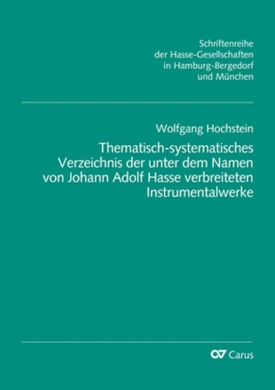 Thematisch-systematisches Verzeichnis  der unter dem Namen von Johann Adolf Hasse verbreiteten Instrumentalwerke