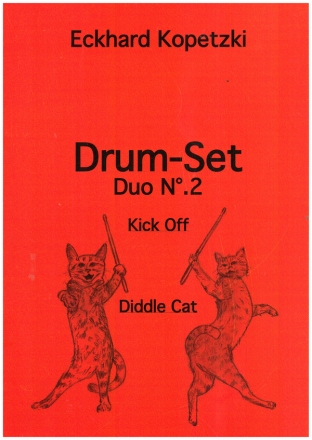 Drum-Set Duo Band 2 - Duo No.2 (Kick Off, Diddle Cat) fr 2 Schlagzeuge Partitur und Stimmen