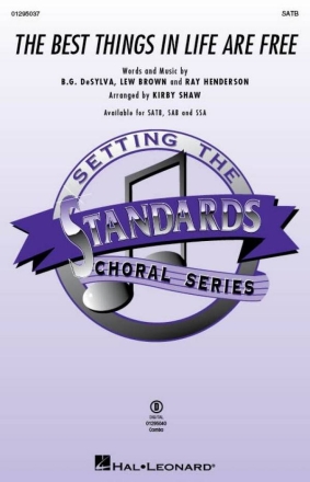 The Best Things in Life Are Free SATB Choral Score