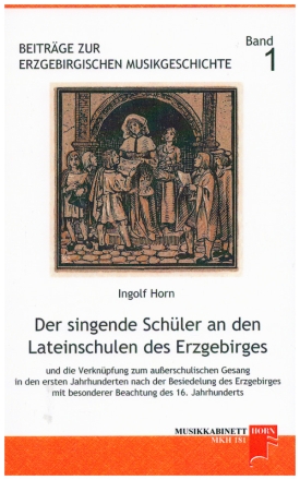 Der singende Sch�ler an den Lateinschulen des  Erzgebirges Softcover