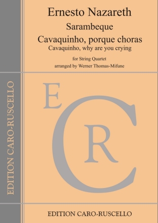 Sarambeque - Cavaquinho, porque choras fr Streichquartett Stimmen