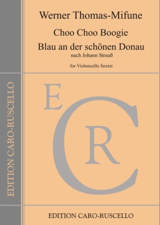 Choo-Choo-Boogie  und  Blau an der schnen Donau fr 6 Violoncelli Stimmen