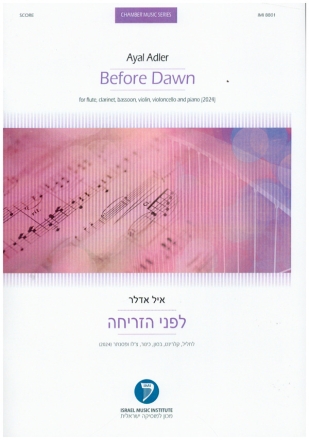 Before Dawn  for flute, clarinet, bassoon, violin, violoncello and piano  score
