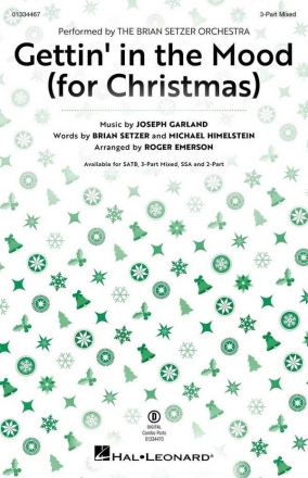 Gettin' in the Mood (For Christmas) 3-Part Mixed Choir Choral Score