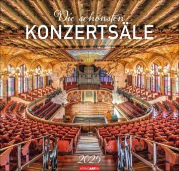 Kalender Die sch�nsten Konzerts�le 2025   Monatskalender 55,5 x 45,5 cm