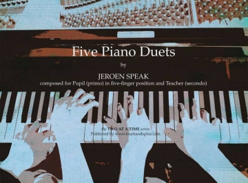 Five Piano Duets for pupil and teacher Piano Duet Book