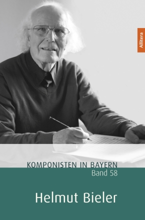 Komponisten in Bayern. Bd. 58 Helmut Bieler