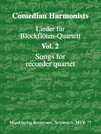 Comedian Harmonists Lieder Band 2  fr 4 Blockflten (AATB) Partitur