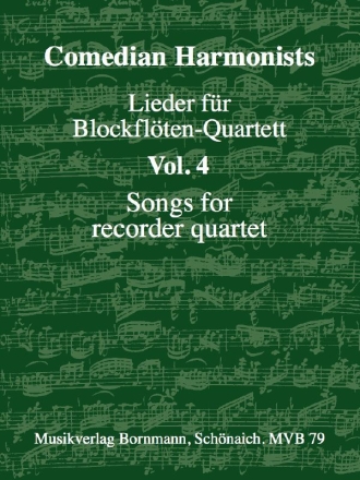Comedian Harmonists Lieder Band 4 fr 4 Blockflten (AATB) Partitur