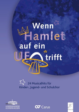 Wenn Hamlet auf ein UFO trifft fr 13 stg. Kinder-/Jugendchor und Klavier Chorbuch