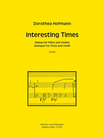Interesting Times (2024) -Dialog fr Flte und Violine Partitur und Stimmen