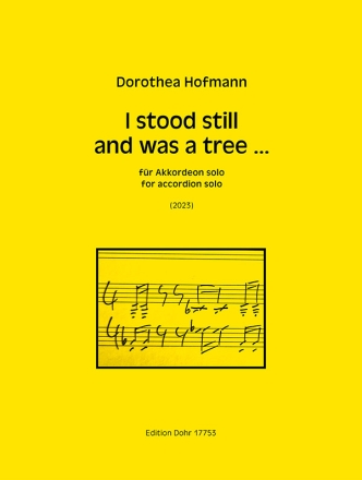I stood still and was a tree ...  (2023) fr Akkordeon solo