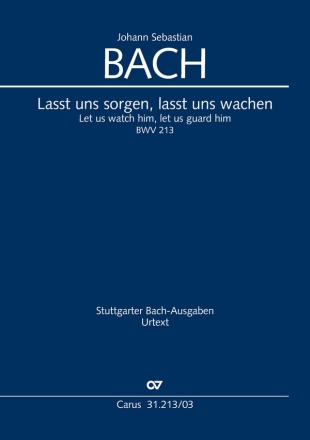 Lasst uns sorgen, lasst uns wachen Kantate Nr.213 BWV213 Klavierauszug