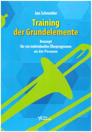 Training der Grundelemente Konzept fr ein individuelles beprogramm an der Posaune