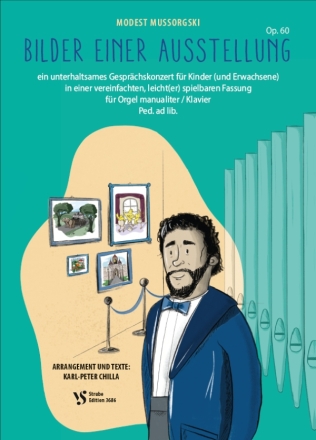 Bilder einer Ausstellung op.60 fr Sprecher und Orgel manualiter/Klavier Ped. ad lib.