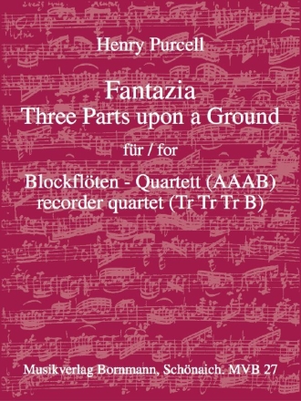 Fantazia 3 Parts upon a Ground fr 4 Blockflten (AAAB) Partitur