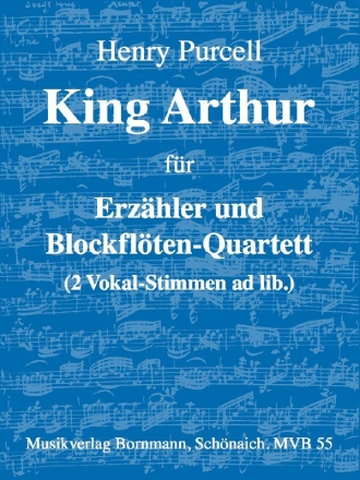 King Arthur fr Erzhler und Blockfltenquartett (SATB) Partitur