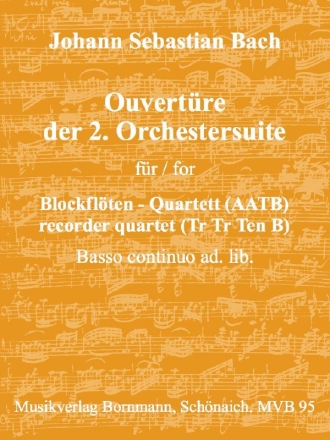 Ouvertre der Orchestersuite Nr.2 fr 4 Blockflten (AATB), (Bc ad lib) Partitur