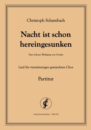 Nacht ist schon hereingesunken fr gem Chor a cappella Partitur