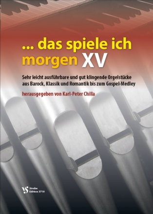 Das spiele ich morgen Band 15  fr Orgel