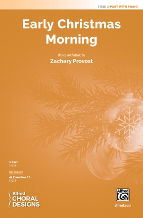 Early Christmas Morning  2PT 2-Part, Unison and Equal Voice