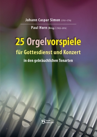 25 Orgelvorspiele fr Gottesdienst und Konzert  fr Orgel