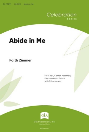 Abide in Me Gemischter Chor mit Klavier/Orgel Einzelstimme