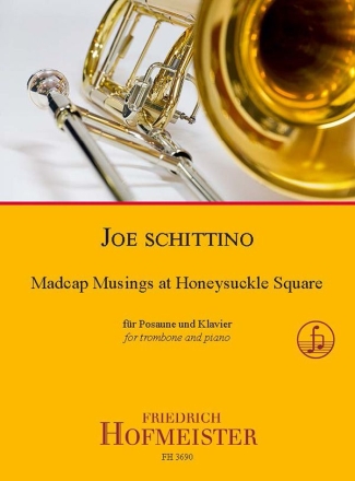 Madcup Musings at Honeysuckle Square fr Posaune und Klavier