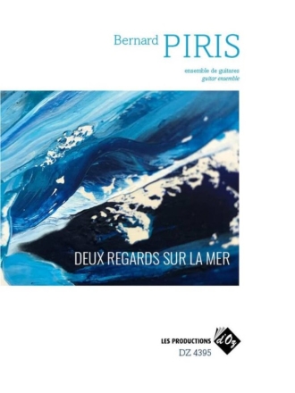 Deux regards sur la mer Gitarren Ensemble Partitur und Stimmen