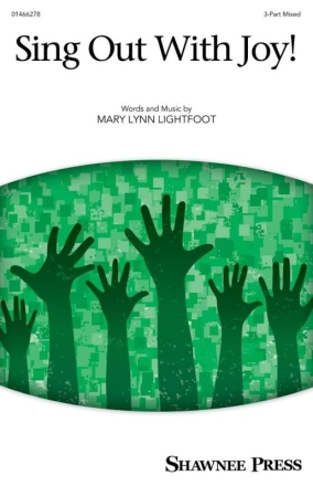 Sing Out With Joy! Gemischter Chor mit Begleitung Chorpartitur