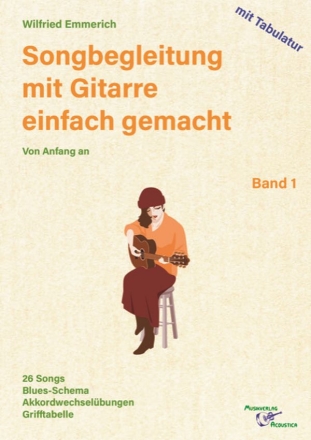 Songbegleitung auf der Gitarre leicht gemacht Band 1 von Anfang an fr Gitarre mit Tabulatur