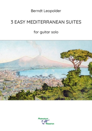 3 Easy Mediterrranean Suites for guitar solo