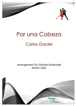 Por un Cabeza fr Gitarren-Ensemble Partitur und Stimmen
