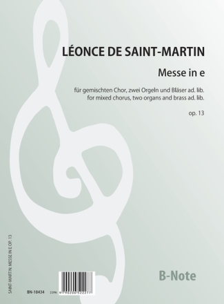 Messe in e fr Chor, zwei Orgel und Blser ad.lib. op.13 Chor SATB,Zwei Orgeln Partitur