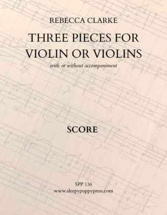 Three Pieces for violin or violins with or without accompaniment score and violin part
