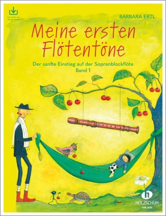 Meine ersten Fltentne Band 1 (+Online-Audio) Der sanfte Einstieg auf der Sopranblockflte barocke Griffweise